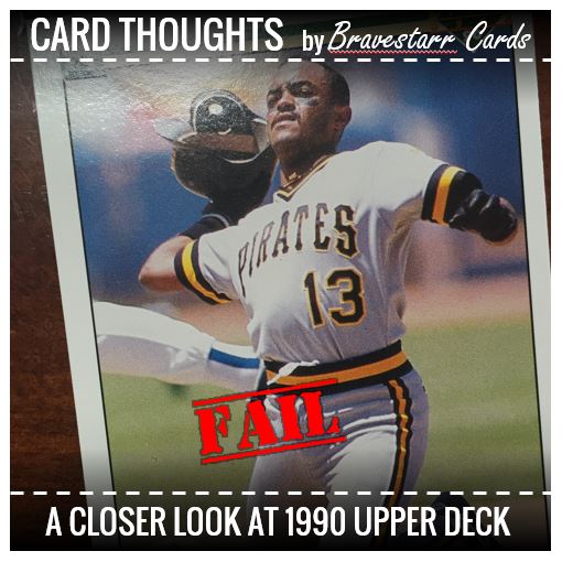 1990 Upper Deck - Failures