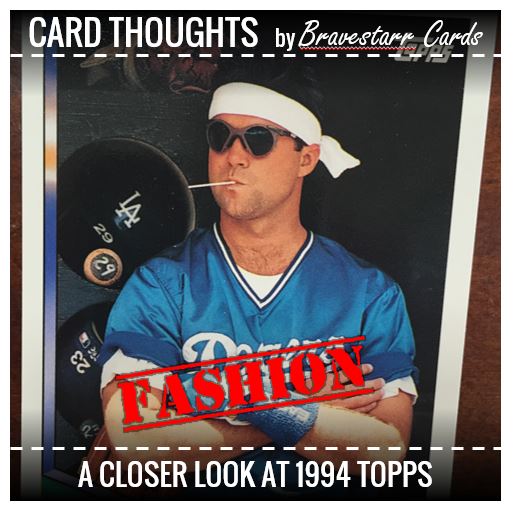 Card Thoughts: 1994 Topps Fashion