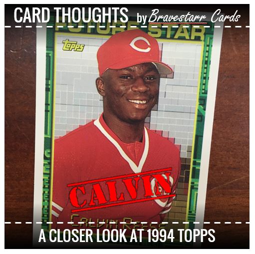 Card Thoughts: 1994 Topps Calvin