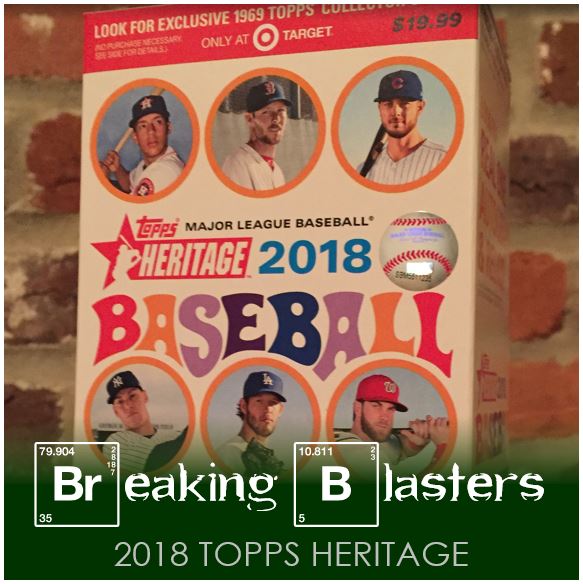 Breaking Blasters: 2018 Topps Heritage