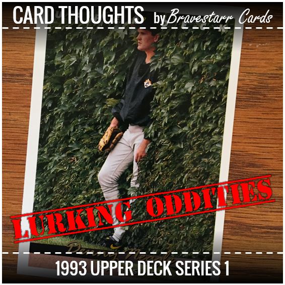 Card Thoughts: Lurking Oddities - 1993 Upper Deck Series 1