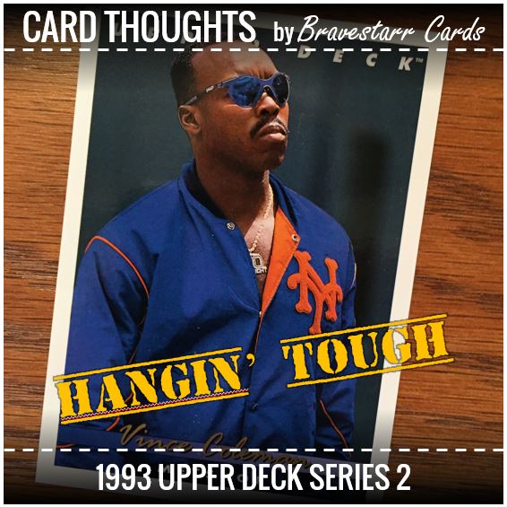 Card Thoughts: Hangin' Tough - 1993 Upper Deck Series 2