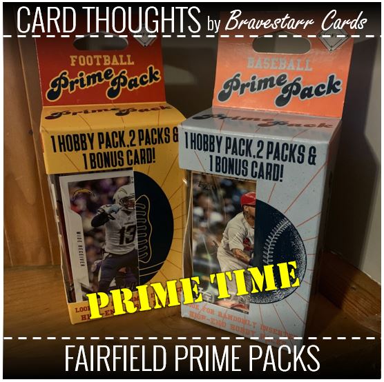 Card Thoughts: Fairfield Prime Packs