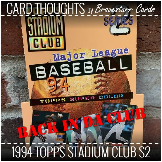 Card Thoughts: 1994 Stadium Club Series 2