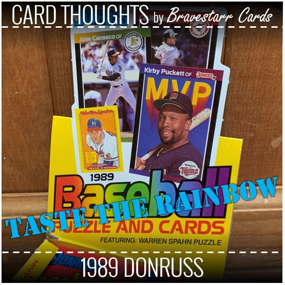 Card Thoughts: 1989 Donruss - Taste the Rainbow!