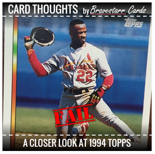 Card Thoughts: 1994 Topps Failure